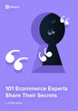 101 E-commerce Experts Share Their Secrets