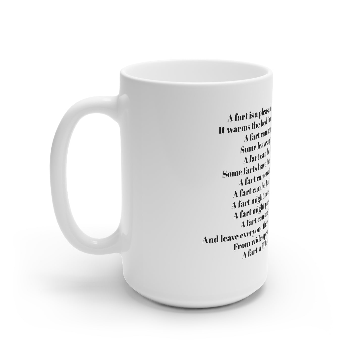 MugShop "An ode to the fart" White Ceramic Mug, 15oz