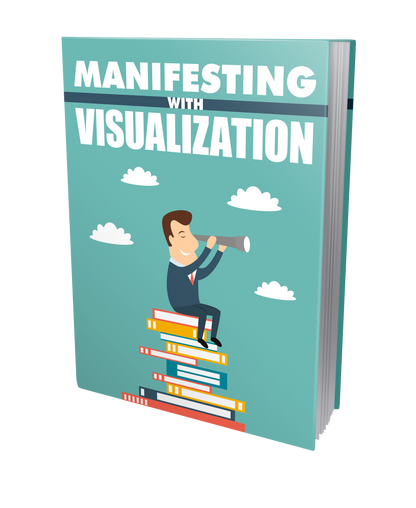 Manifesting With Visualization