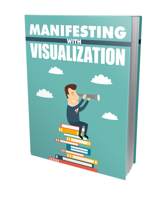 Manifesting With Visualization