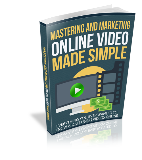 Mastering and Marketing Online-Video-Made-Simple