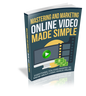 Mastering and Marketing Online-Video-Made-Simple