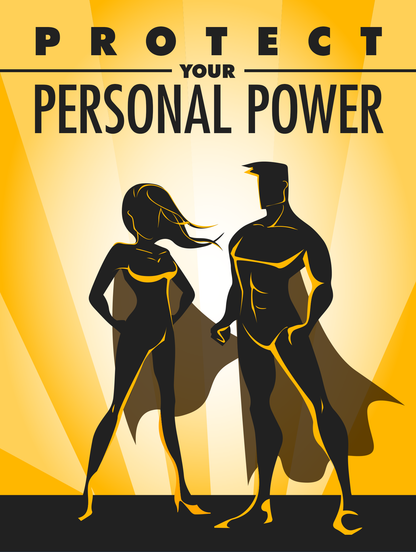 Protect Your Personal Power