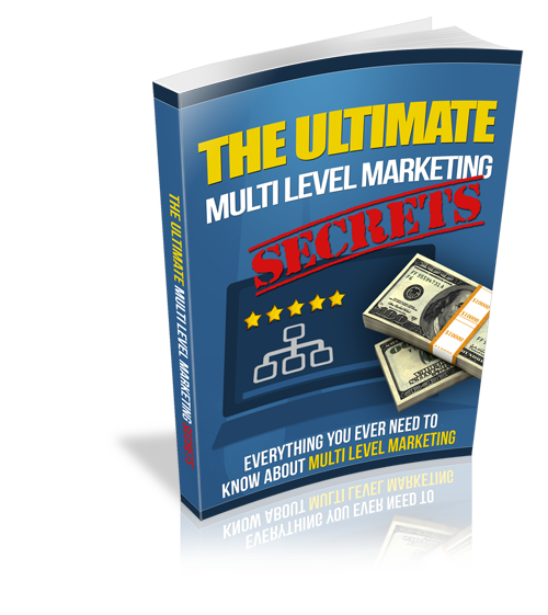 Ultimate Multi Level Marketing Secrets