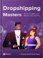 Dropshipping Master Tactics, Insights, and Insights from the Pros